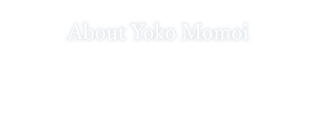 About Yoko Momoi